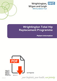 Wrightington Hospital Total Hip Replacement Patient Information guide